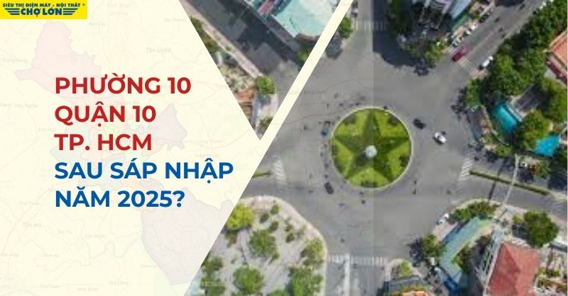 Phường 10, Quận 10, TP HCM sáp nhập thành gì sau 2025