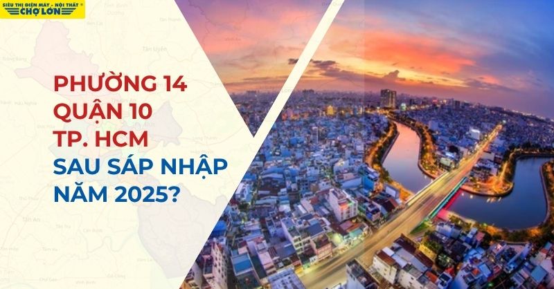 Phường 14, Quận 10, TP HCM sau sáp nhập