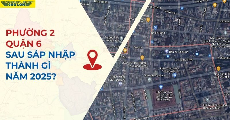 Giao diện mới của phường 2, quận 6 sau sáp nhập