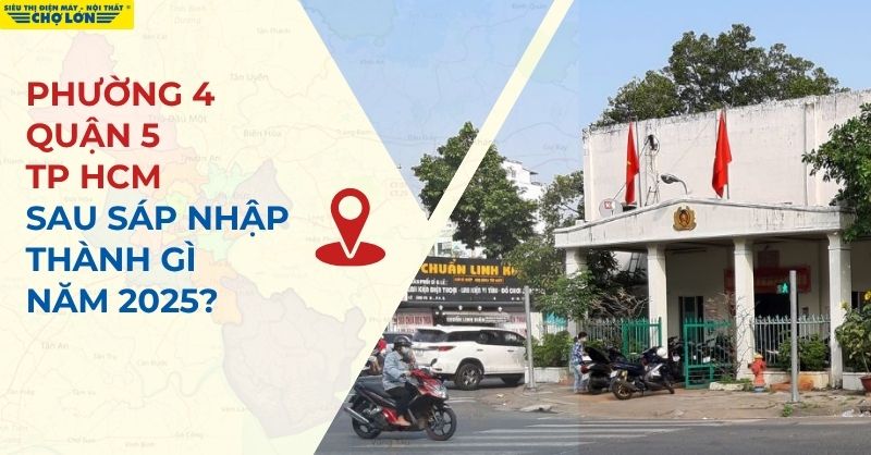 Giao diện mới phường 4, quận 5 sau sáp nhập