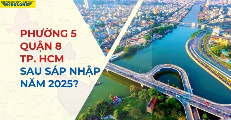 Phường 5, Quận 8, TP HCM sau sáp nhập