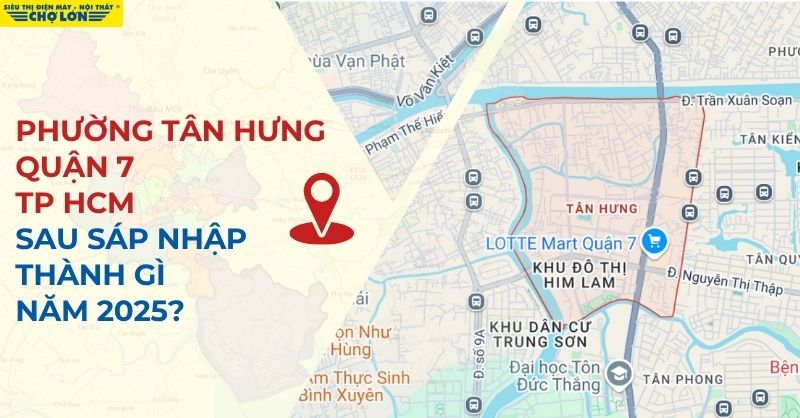 phường Tân Hưng quận 7 sau sáp nhập 2025