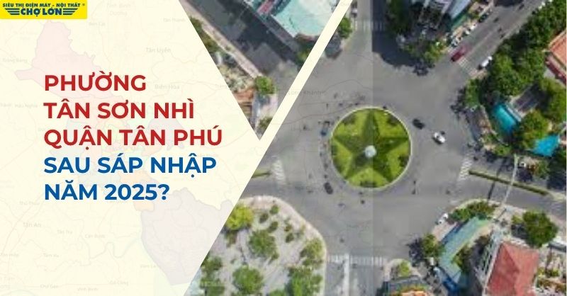 Phường Tân Sơn Nhì, Quận Tân Phú sáp nhập