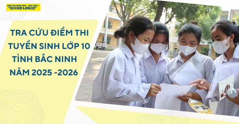 Khám phá 3 cách tra cứu điểm thi tuyển sinh lớp 10 Bắc Ninh
