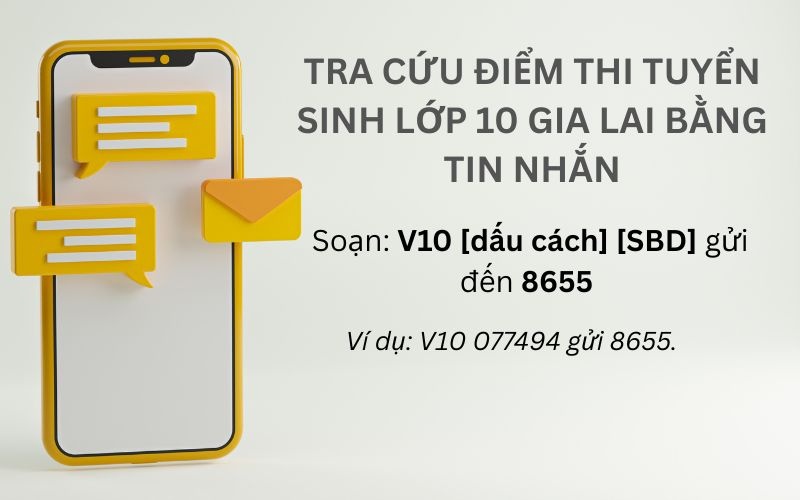 Hướng dẫn tra cứu điểm thi tuyển sinh lớp 10 Gia Lai bằng tin nhắn