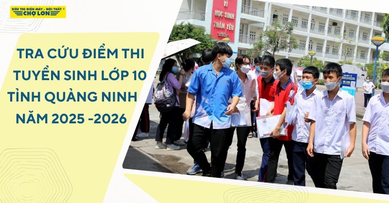 hướng dẫn cách tra cứu điểm tuyển sinh lớp 10 Quảng Ninh nhanh nhất