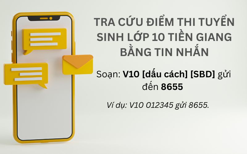 Hướng dẫn tra cứu điểm thi tuyển sinh lớp 10 Tiền Giang bằng tin nhắn