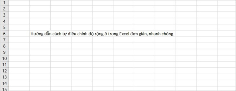 Văn bản dài trong ô Excel cần điều chỉnh để hiển thị đủ