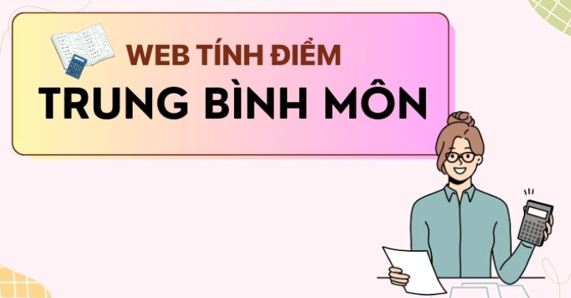 Tính điểm trung bình môn qua các web online uy tín