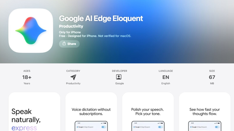 Google AI Edge Eloquent tồn tại điểm hạn chế về nền tảng phát hành 