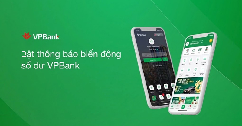 Hướng dẫn cách bật thông báo biến động số dư VPBank