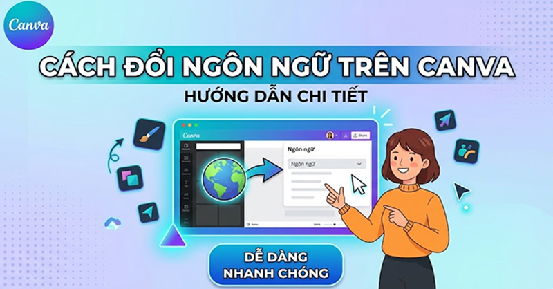 Cách đổi ngôn ngữ Canva
