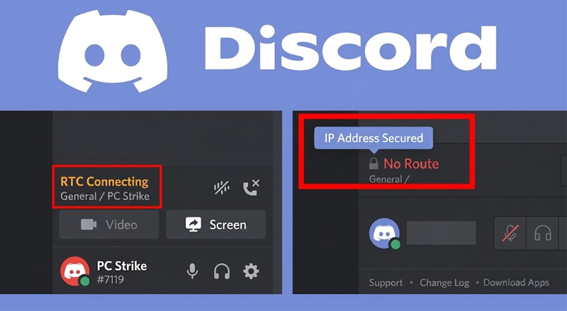 Discord hiện thông báo RTC Connecting hoặc No Route do lỗi kết nối thoại