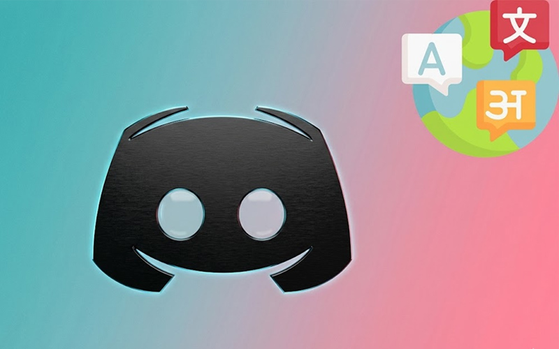 Thay đổi ngôn ngữ Discord giúp trải nghiệm sử dụng trở nên dễ dàng