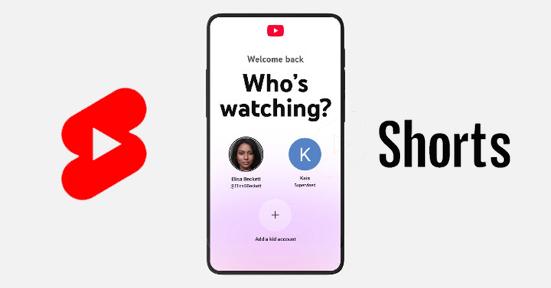 Youtube giới hạn thời gian xem video Shorts với trẻ em