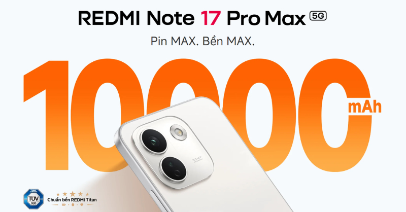 REDMI Note 17 Pro Max có bền không