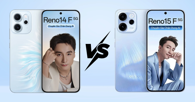 So sánh OPPO Reno15 F 5G và Reno14 F 5G