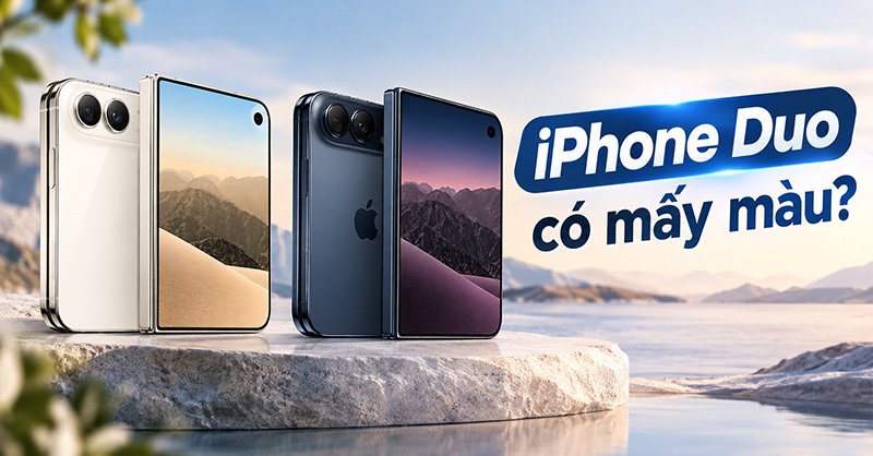 Tham khảo iPhone Duo có mấy màu?