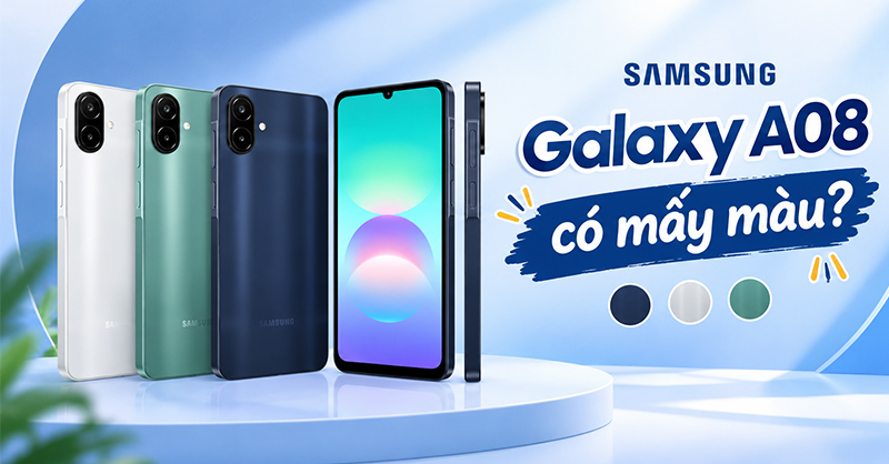 Samsung Galaxy A08 mấy màu?