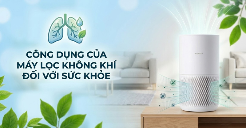 Các công dụng của máy lọc không khí đối với sức khỏe gia đình 