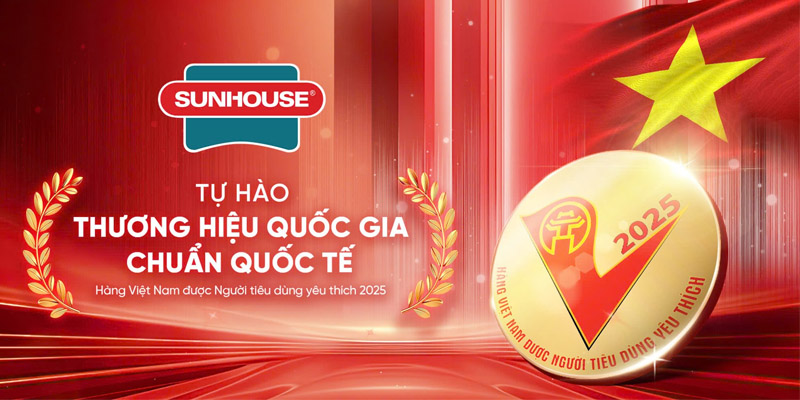 Sunhouse là thương hiệu gia dụng nổi tiếng tại Việt Nam