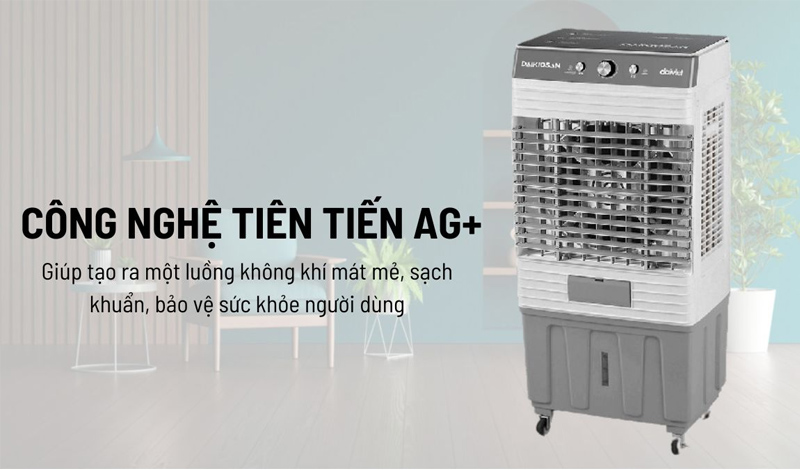 Công nghệ tiên tiến Ag+ giúp tạo ra luồng không khí mát mẻ, sạch khuẩn