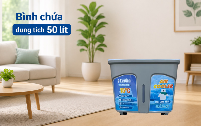 Bình chứa 50 lít cho phép quạt vận hành liên tục trong nhiều giờ