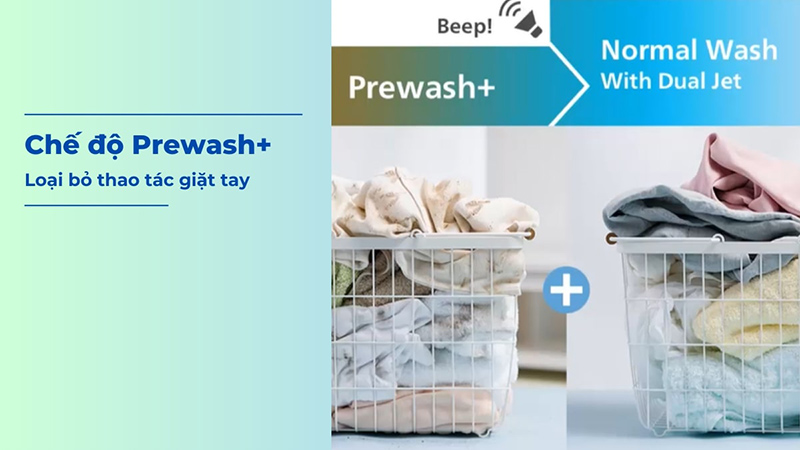 Chế độ Prewash+ trên máy giặt Hitachi giúp làm sạch vết bẩn cứng đầu trước khi giặt chính