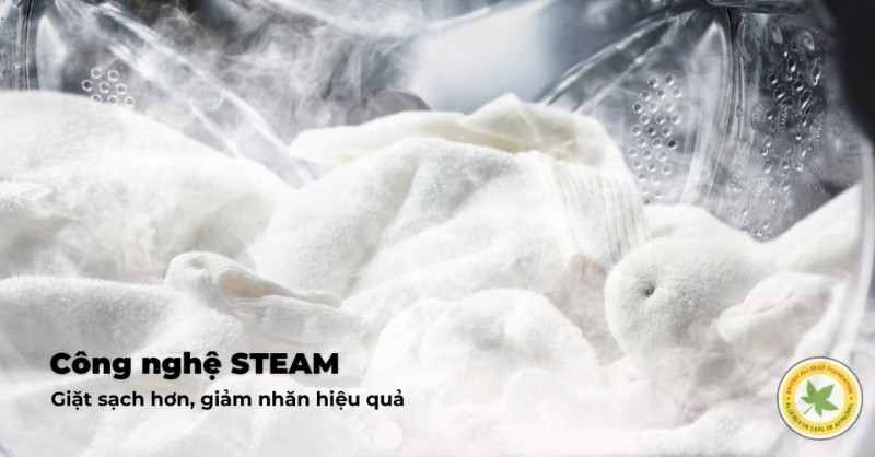 Công nghệ giặt hơi nước Steam diệt khuẩn, ngừa dị ứng