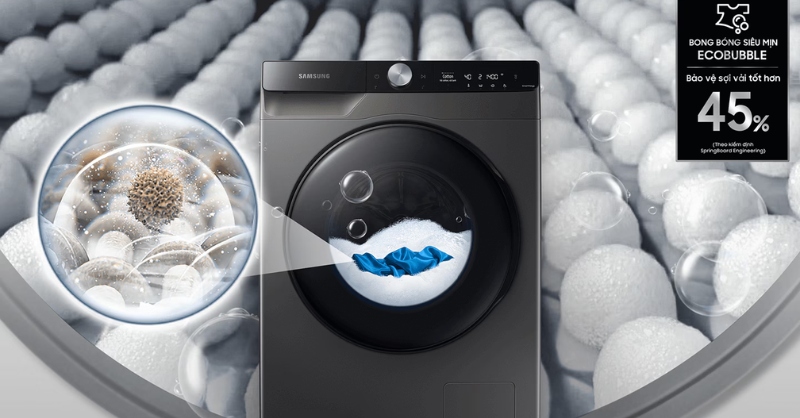 Máy giặt Samsung Eco Bubble giặt sạch vượt trội nhờ bọt khí siêu mịn