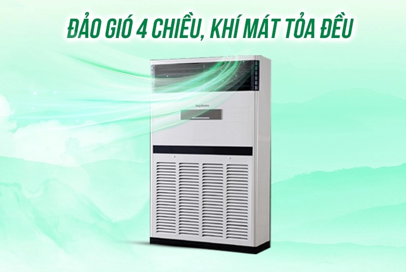 Máy lạnh tủ đứng thổi gió 4 hướng lan tỏa hơi mát dễ chịu mọi vị trí