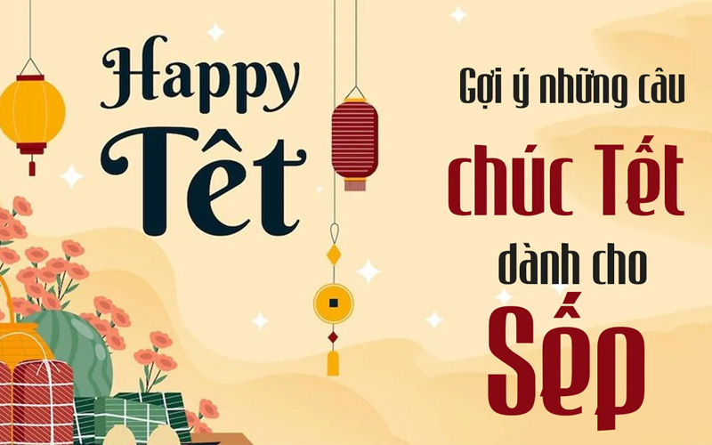 Câu chúc Tết 2026 sếp nam hay và bản lĩnh mà bạn nên tham khảo