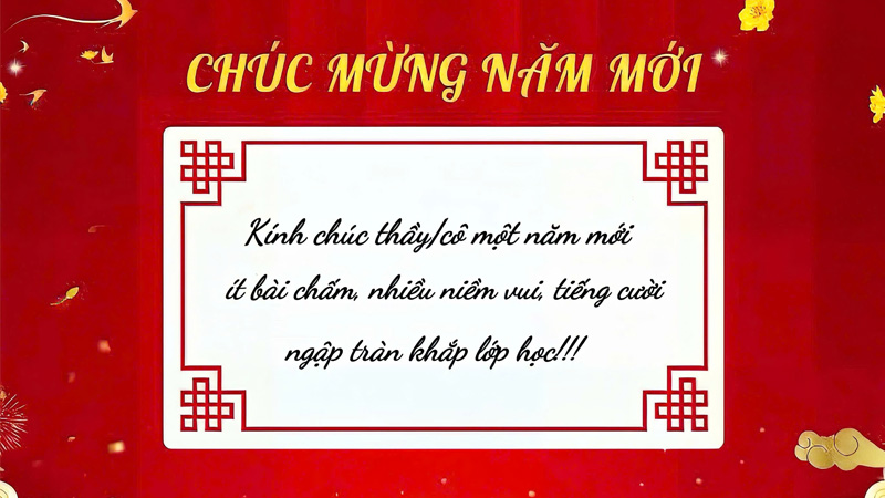 Lời chúc Tết thầy cô hài hước, dí dỏm