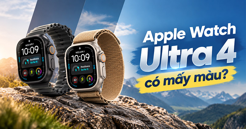 Apple Watch Ultra 4 mấy màu?