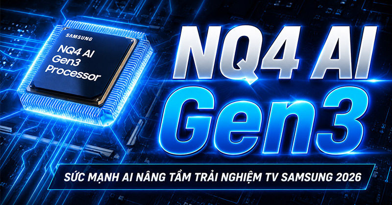 Bộ xử lý NQ4 Gen3 là gì?