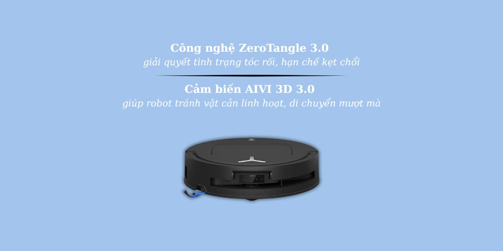 Công nghệ ZeroTangle 3.0 và AIVI 3D 3.0 trên Robot Ecovacs Deebot T80 OMNI