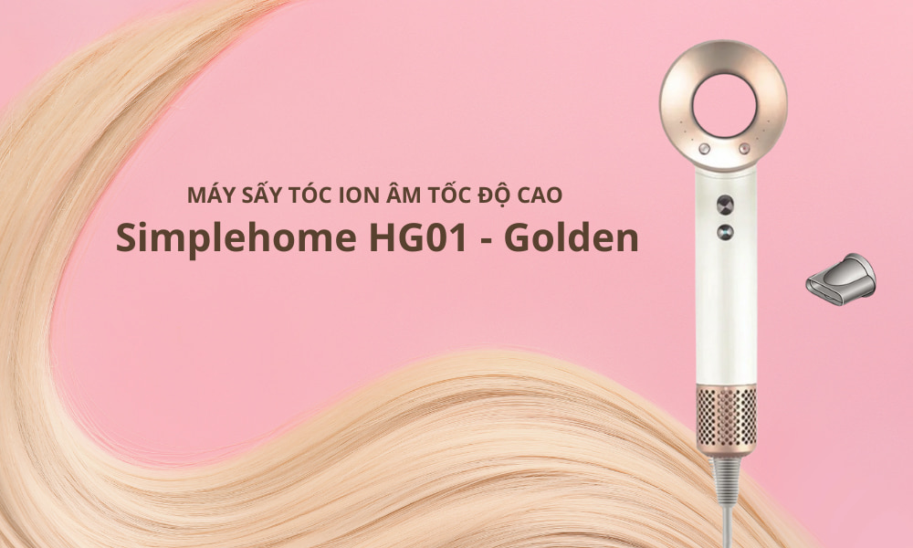 Thiết kế Máy sấy tóc Ion âm tốc độ cao Simplehome HG01 - Golden