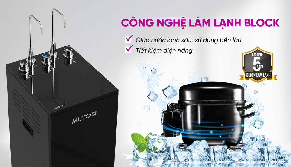 Máy Lọc Nước Mutosi MP-S119UV sử dụng công nghệ làm lạnh Block 