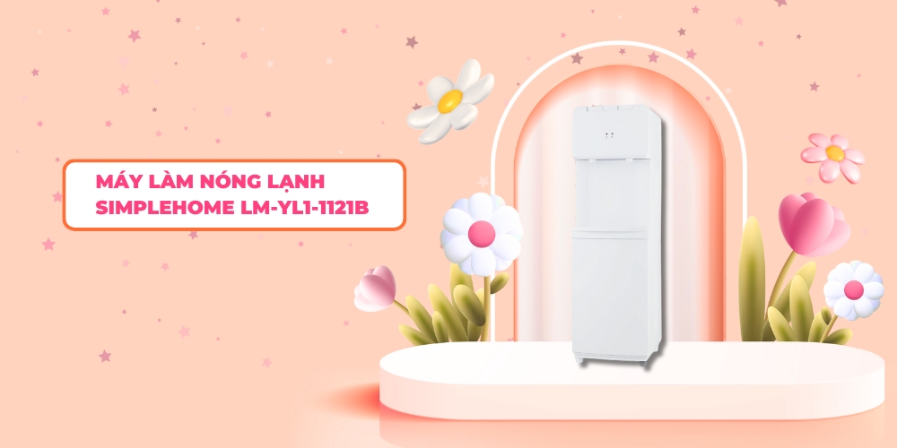 Máy Làm Nóng Lạnh Simplehome LM-YL1-1121B sở hữu thiết kế thon gọn