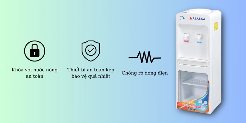 Máy nóng lạnh Alaska được trang bị đa dạng tính năng an toàn