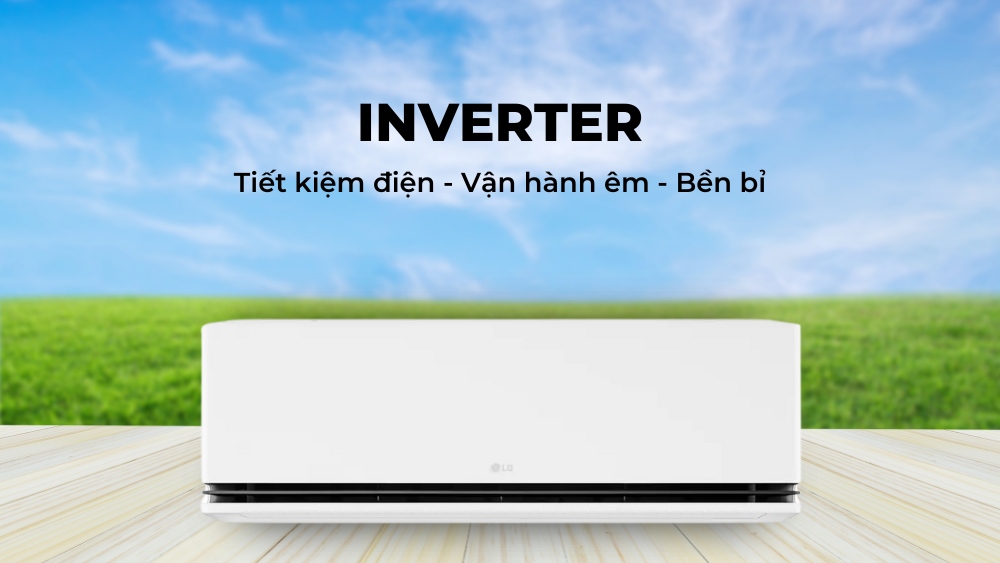 Công nghệ Inverter tối ưu điện năng tiêu thụ hiệu quả