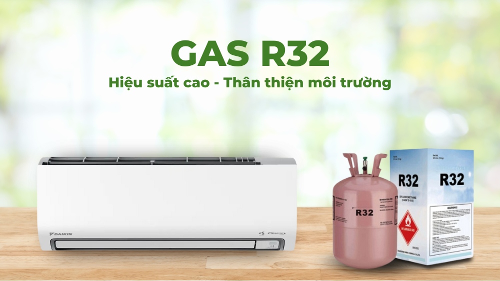 Gas R32 thân thiện môi trường, hiệu suất làm lạnh cao