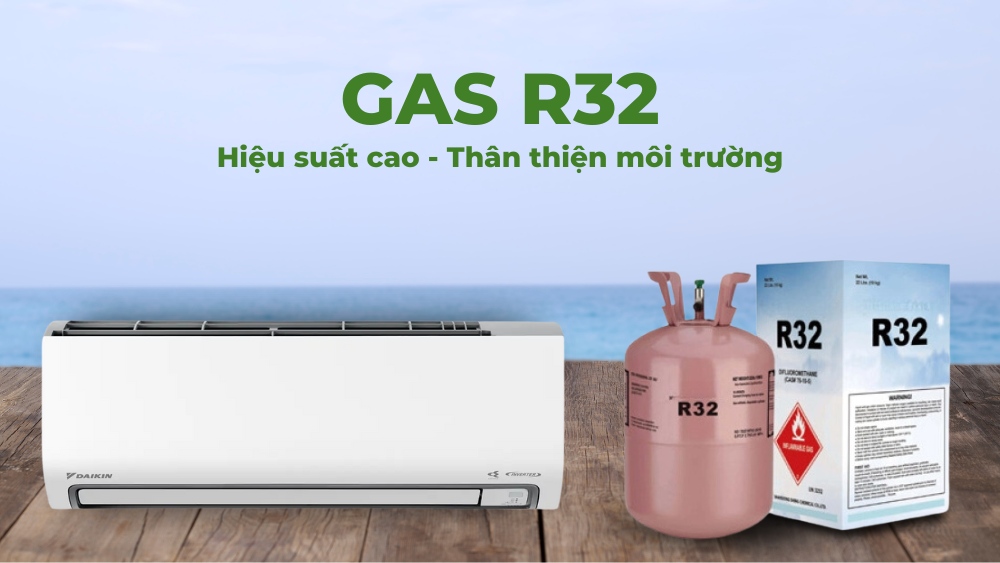 Gas R32 có hiệu suất cao, thân thiện với môi trường