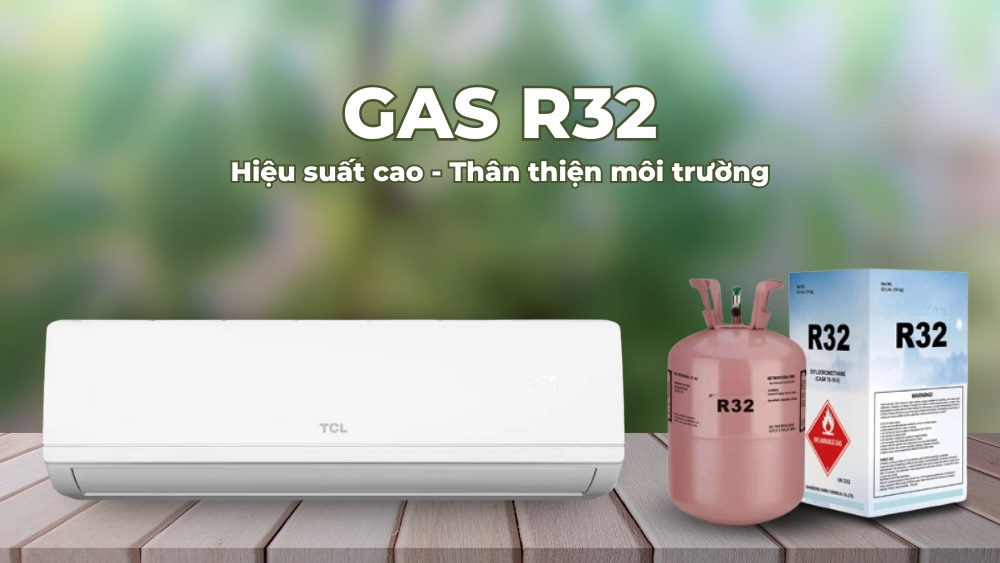 Máy Lạnh TCL 1.5 Hp TAC-12CSD/XAB1 sử dụng gas R32