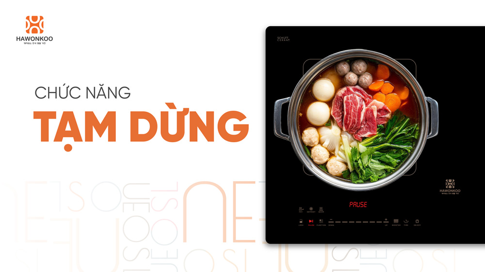 Chế độ Tạm dừng cho phép tạm dừng quá trình nấu với một thao tác