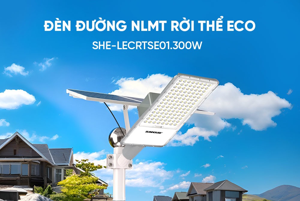 Eco Sunhouse SHE-LECRTSE01.300W có mặt kính bảo vệ bằng nhựa