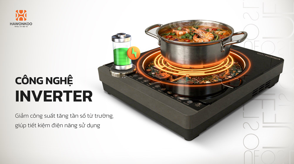 Công nghệ Inverter giúp tiết kiệm điện năng, đảm bảo hiệu suất nấu
