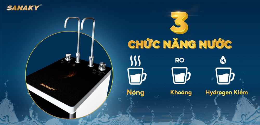 3 chức năng nước của Máy Lọc Nước Sanaky 10 Lõi SNK-S2HK002