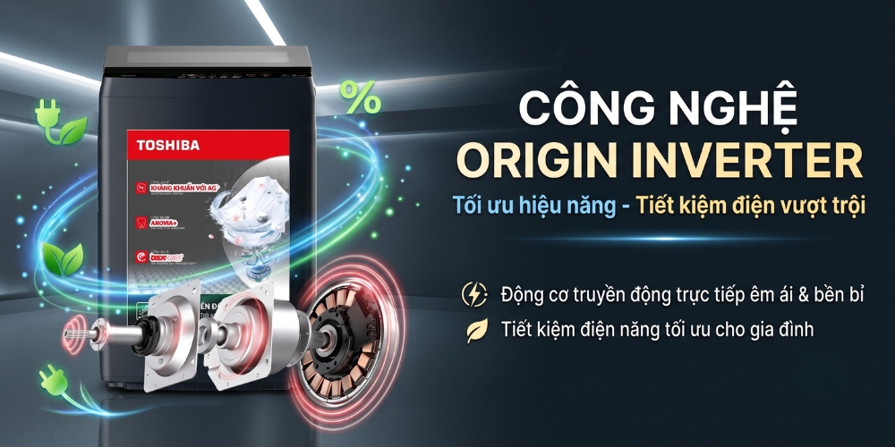 Máy giặt Toshiba AW-T08D1600LV(MK) trang bị công nghệ Origin Inverter tiết kiệm điện