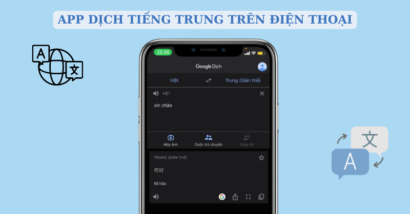 Tổng hợp các app dịch tiếng Trung trên điện thoại